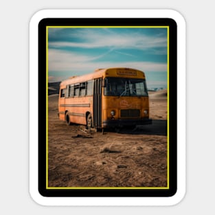 A broken down bus in the desert Sticker